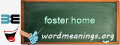 WordMeaning blackboard for foster home